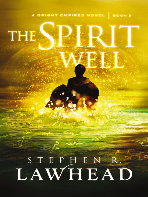 Title details for The Spirit Well by Stephen Lawhead - Available